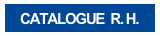 CATALOGUE  R. H.