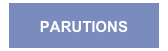 PARUTIONS